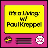It's a Living with Paul Kreppel