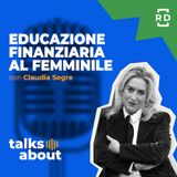 Educazione Finanziaria al Femminile  - con Claudia Segre  - Sostenibilità - #3