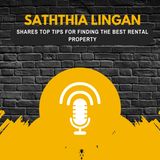 Saththia Lingan Shares Top Tips for Finding the Best Rental Property