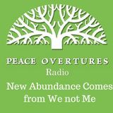 EP 5 New Abundance Comes From We not Me