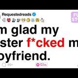 I’m glad my sister slept with my boyfriend. [FULL STORY] - Requested Reads