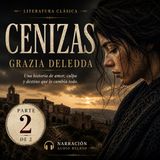 Cenizas – Grazia Deledda (Parte 2)