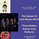 Jake’s AGT Take- Season 21 Goes LIVE!