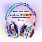 Hahn March Reveals How VETS2INDUSTRY Supports Veterans After Service