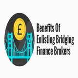 Benefits Of Enlisting Bridging Finance Brokers