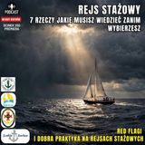Odcinek 250 - Jak wybrać rejs stażowy morski, 7 rzeczy jakie musisz wiedzieć zanim wybierzesz