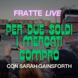 Per due soldi i mercati comprò - Fratte live
