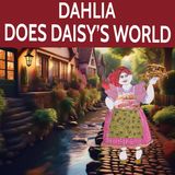 Dahlia Does Daisy's World