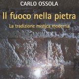Carlo Ossola "Il fuoco nella pietra"
