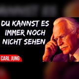 Carl Jung: Wenn das Universum heimlich für dich arbeitet