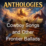 Cowboy Songs and Other Frontier Ballads - John Lomax