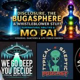 MO Pai, Disclosure & The Bugasphere - Ani Sophene - Typical Skeptic # 2601