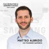 Ep.4 - Matteo Albrizio, founder di Gamindo