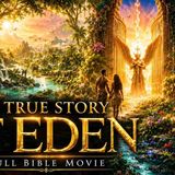 ONLY the Ethiopian Bible Tells the TRUE Story of Eden _ Bible Movie 4K