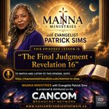 Manna Minsitries with Patrick Sims - Lesson 77 - The Final Judgment - Revelation 16