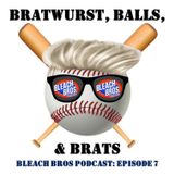 Bratwurst, Balls, and Brats