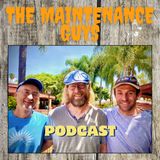 The Maintenance Guys Podcast with Trent, Robert and Soren