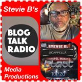 Stevie B's Acappella Gospel Music Blast - (Episode 101)