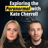 Exploring the Paranormal with Dr Kate Cherrell