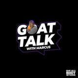 Overachieving, Underachieving, and Power Rankings | G.O.A.T. Talk with Marcus