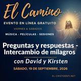 «El Camino» - Preguntas y respuestas del sábado por la noche e intercambio de milagros - con David Hoffmeister, Kirsten Buxton y Peter Kirk