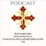 PODCAST 2-11 FESTA DI SAN LUCA, EVANGELISTA DELLA MISERICORDIA DI DIO