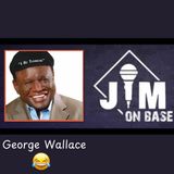 276. Comedy Legend George Wallace