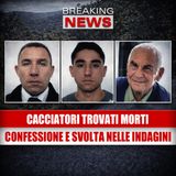 Cacciatori trovati morti nel bosco: confessione shock e svolta nelle indagini 