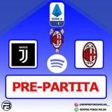 PRE PARTITA | JUVENTUS-MILAN