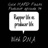 Rapper Life vs Producer Life