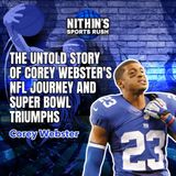 The Untold Story of Corey Webster's NFL Journey and Super Bowl Triumphs