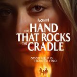 Spoiler Review: The Hand That Rocks the Cradle (2025)