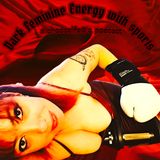 Dark Feminine Energy