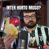 Commento post-partita #Juventusinter 0-1: Inter Horto Muso?