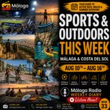 06 - Sports and Outdoors This Week - Malaga and Costa del Sol - August 10-16 2026