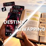 Episode 307- Destiny Swapping- Scripture or Social Media?