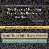 1 -  Holding Fast To The Book And The Sunnah From Sahih Bukhari - Abdul Hakeem Mitchell