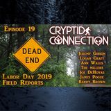 Episode 19 Labor Day 2019 Field Reports Special