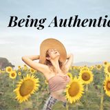 Finding Yourself Again: Being Authentic