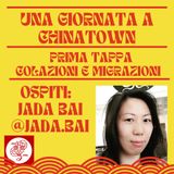 Una giornata a Chinatown - Prima tappa: Colazioni e Migrazioni