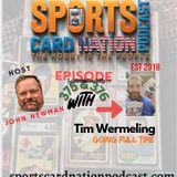 Tim Wermeling "Going Full-Time in the Hobby(Part II) E378
