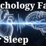 The Most Calming Psychology Facts to Fall Asleep To
