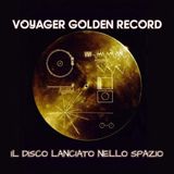 Curiosità - VOYAGER GOLDEN RECORD il disco lanciato nello spazio