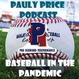Episode 37: Baseball in the Pandemic/Interview with PDP CEO