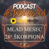 Podkast 28 *Mlad Mesec 28° Škorpiona i Kazimi
