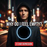 "Why Do I Feel Empty?" The Signs of an EXISTENTIAL CRISIS (It’s Not Depression)