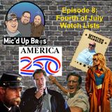 Episode 8: Fourth of July Watch Lists