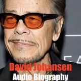 David Johansen - Audio Biography