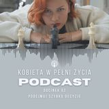 Odcinek 62: Podejmuj decyzje szybciej