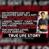 A Father's Day Box Arrived... My Wife Begged Me Not to Open It | True Life Story